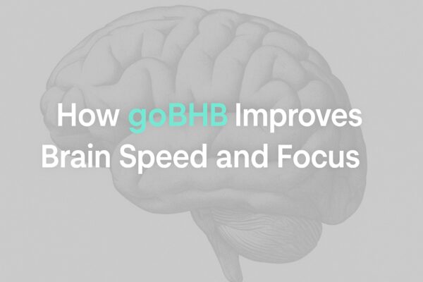 How gobhb improves brain speed and focus