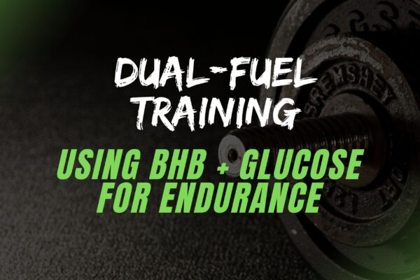 Dual fuel training using bhb and glucose for endurance